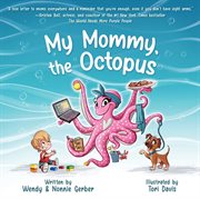 My mommy, the octopus cover image