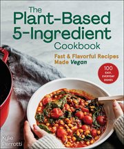 The Plant-Based 5-Ingredient Cookbook cover image