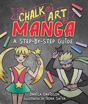 Chalk art manga : a step-by-step guide cover image