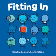 Fitting in : an inclusive story celebrating what makes you unique! cover image