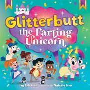 Glitterbutt the Farting Unicorn cover image