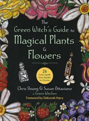 The Green Witch's Guide to Magical Plants & Flowers cover image