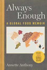 Always enough : a global food memoir cover image