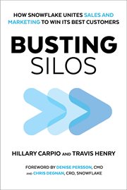 Busting Silos : The One-Team Framework for Executing ABM at Enterprise Speed and Startup Scale cover image