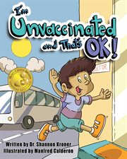 I'm Unvaccinated and That's Ok! cover image