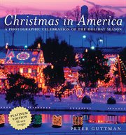 Christmas in America : A Photographic Celebration of the Holiday Season cover image