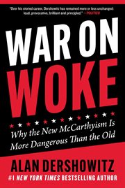 War on Woke : Why the New McCarthyism Is More Dangerous Than the Old cover image