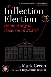The Inflection Election : Democracy or Neo-Fascism? cover image