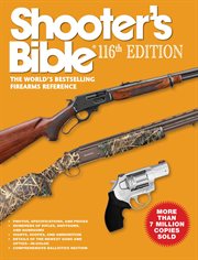 Shooter's Bible : The World's Bestselling Firearms Reference cover image