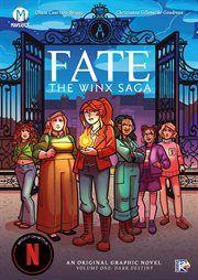 Fate: The Winx Saga. Volume 1 cover image