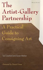 The artist-gallery partnership : a practical guide to consigning art cover image