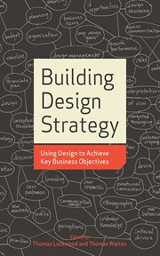 Building design strategy : using design to achieve key business objectives cover image