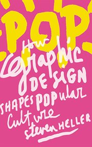 Pop : how graphic design shapes popular culture cover image