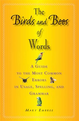 Cover image for The Birds and Bees of Words