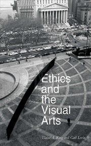 Ethics and the visual arts cover image
