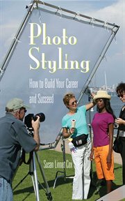 Photo styling : how to build your career and succeed cover image