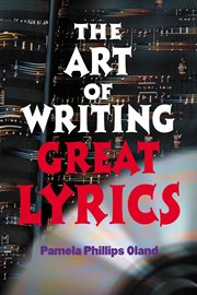 The Art of Writing Great Lyrics cover image
