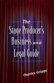 The Stage Producer's Business and Legal Guide cover image