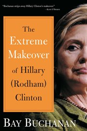 Extreme Makeover of Hillary (Rodham) Clinton cover image