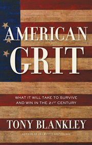 American Grit : What It Will Take to Survive and Win in the 21st Century cover image