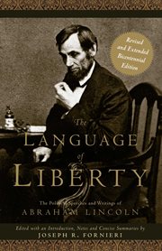 The Language of Liberty : The Political Speeches and Writings of Abraham Lincoln. Conservative Leadership cover image