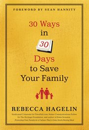 30 Ways in 30 Days to Save Your Family cover image