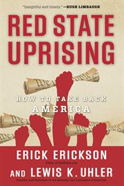 Red State Uprising : How to Take Back America cover image