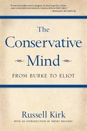 The Conservative Mind : From Burke to Eliot cover image