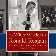 The Wit & Wisdom of Ronald Reagan cover image