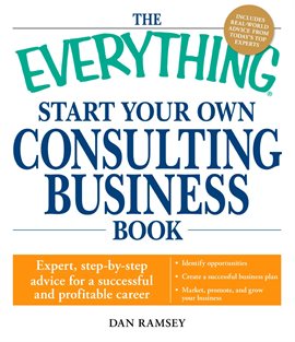 Cover image for The Everything Start Your Own Consulting Business Book