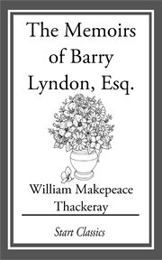 The Memoirs of Barry Lyndon, Esq cover image