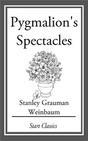 Pygmalion's Spectacles cover image