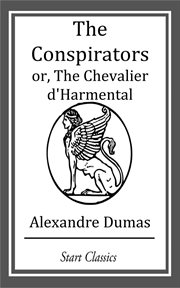 The Conspirators : Or, the Chevalier D'harmental cover image
