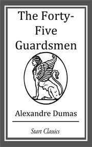 The Forty-Five Guardsmen cover image