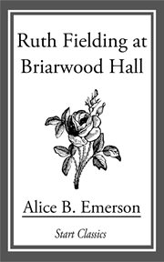 Ruth Fielding at Briarwood Hall cover image