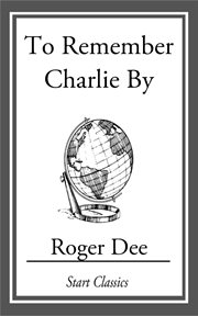 To Remember Charlie By cover image