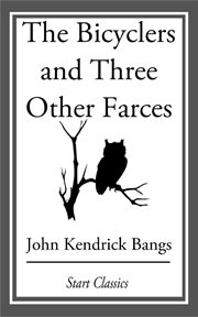 The Bicyclers and Three Other Farces cover image