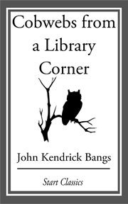 Cobwebs from a Library Corner cover image