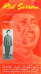 Red sorrow. A Memoir of the Cultural Revolution cover image