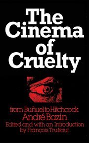 The cinema of cruelty : from Buñuel to Hitchcock cover image