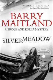 Silvermeadow : a Brock and Kolla Mystery cover image