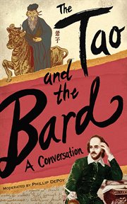 The Tao and the Bard : a Conversation cover image
