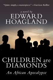 Children are diamonds : an African apocalypse : a novel cover image