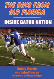 The boys from old Florida : inside Gator nation cover image