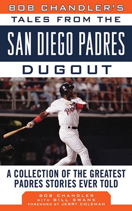 Cover image for Bob Chandler's Tales from the San Diego Padres Dugout