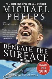 Beneath the surface : my story cover image