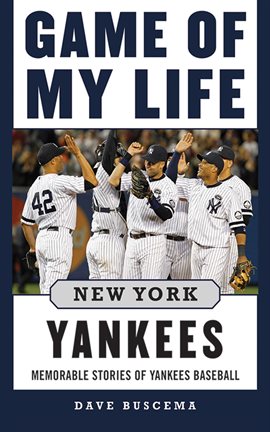 Cover image for Game of My Life New York Yankees
