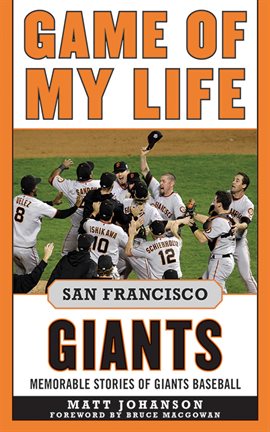 Cover image for Game of My Life San Francisco Giants