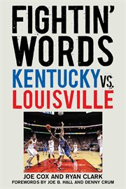 Fightin' Words : Kentucky vs. Louisville cover image