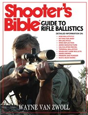 Shooter's bible guide to rifle ballistics cover image